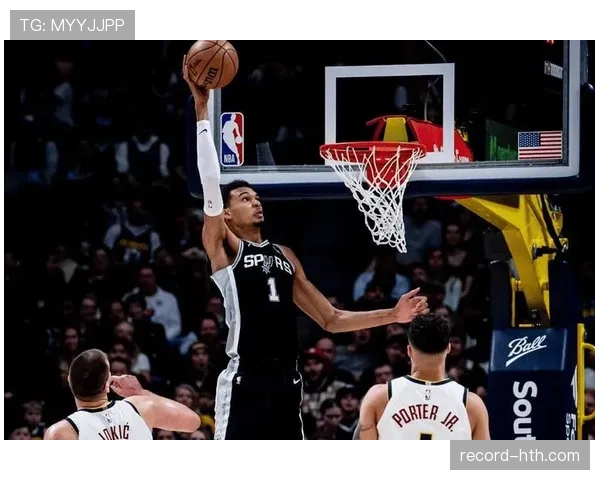 维克托文班亚马挡拆制造错位 拉升内线得分效率明显提升